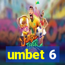 umbet 6